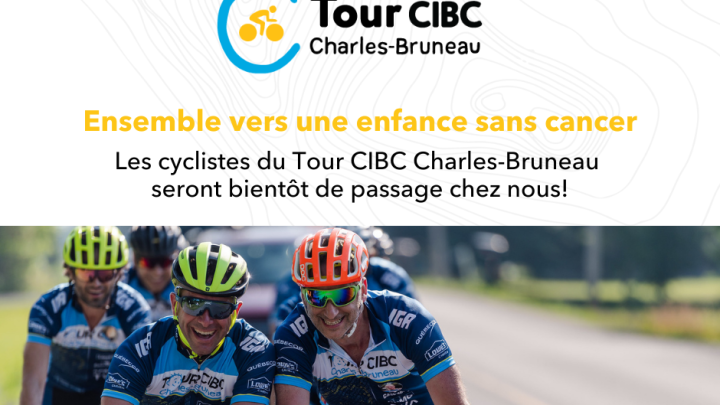 Tour CIBC Charles-Bruno de passage le 6 juillet