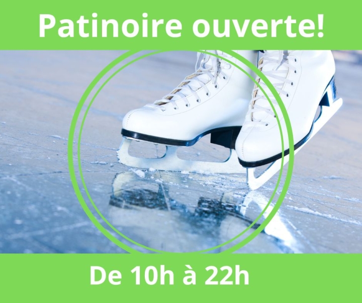 Nos patinoires sont ouvertes!