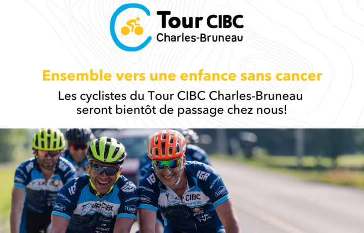 Tour CIBC Charles-Bruno de passage le 6 juillet
